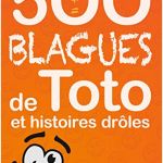 Blague Drole Toto Unique Gratuit Le Pdf Telechargement 500 Blagues De Toto Et