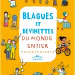 Blague Pour Enfants Frais Livres 6 12 Ans Le Blog De Kidissimo
