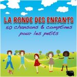 Chanson Pour Les Petits Nice La Ronde Des Enfants 50 Chansons Et Ptines Pour Les