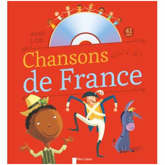 Chanson Pour Les Petits Nouveau Chansons De France Pour Les Petits Livre Avec Un Cd Audio