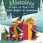 Histoire A Lire Élégant Livre Histoires De Lutins De Noël à Lire Avec Papa Et