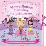 Histoire De Princesse Frais Merveilleuses Histoires De Princesses Kimane Decitre