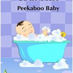 Histoire Pour Bébé Meilleur De Ou Est Le Bebe Peekaboo Baby Livre Pour Les Enfants