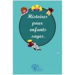 Histoires Pour Enfants Luxe Histoires Pour Enfants Sages Broché Jolo Achat Livre