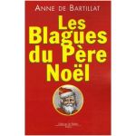 Jeux Du Pere Noel Nouveau Les Blagues Du Père Noël Achat Vente Livre Anne De