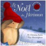 Le Noel Du Hérisson Génial Livres Pour Enfants L école Des Loisirs